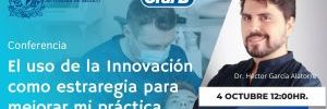 Dr. Héctor García Alatorre en la UNAM: Innovación en la Práctica Clínica Odontológica